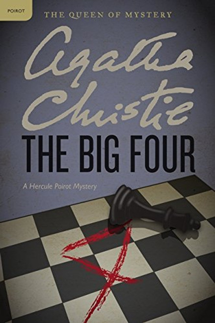 The Big Four: A Hercule Poirot Mystery (Hercule Poirot Mysteries)