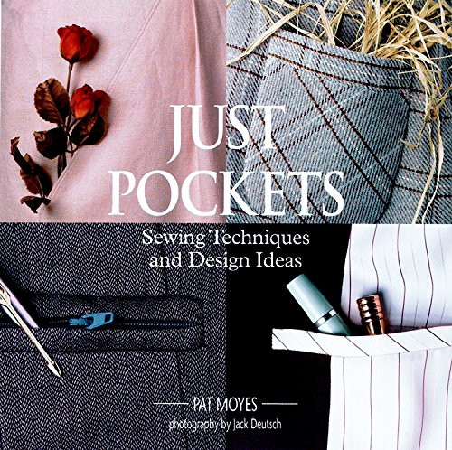 Just Pockets: Sewing Techniques and Design Ideas