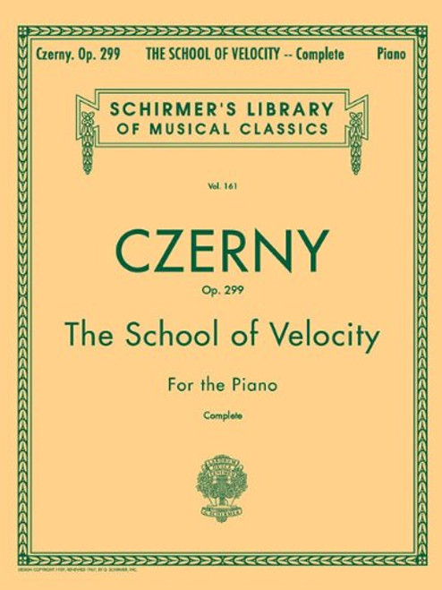 The School of Velocity, Op. 299 (Complete): For The Piano (Schirmer's Library of Musical Classics Vol. 161)