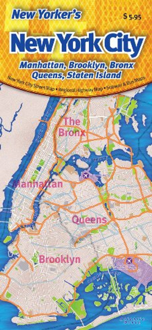 New Yorker's New York City Map: Manhattan, Brooklyn, Bronx, Queens, Staten Island