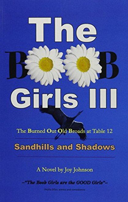 The BOOB Girls III: Sandhills and Shadows