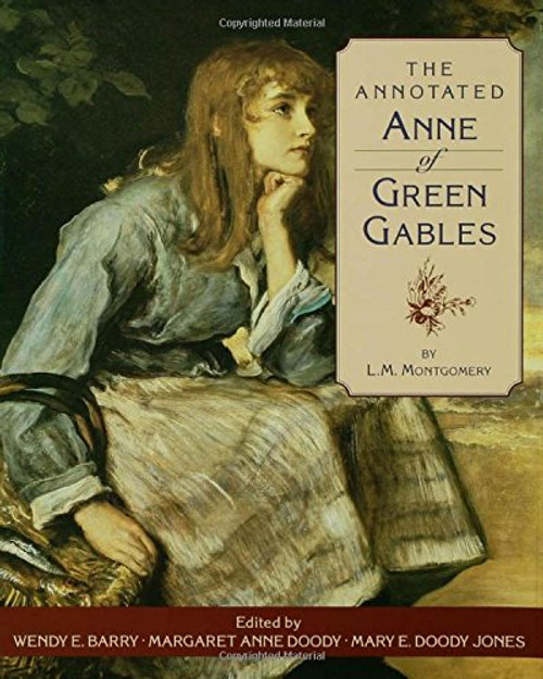 The Annotated Anne of Green Gables