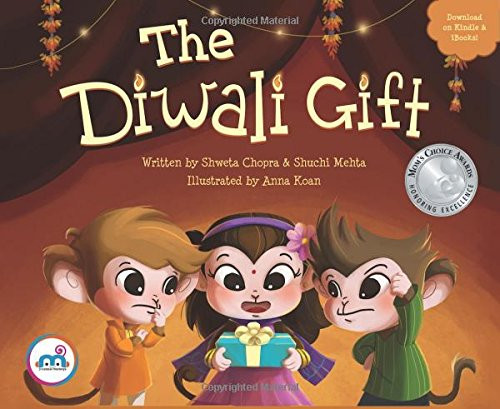 The Diwali Gift (Award winning picture book on Indian Culture, Celebrate Diwali Festival, Non-Religious, Great for Indian American, Biracial Families, multicultural children 0-8 years.)