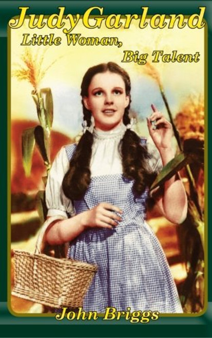 Judy Garland: Little Woman, Big Talent (Big Biography)
