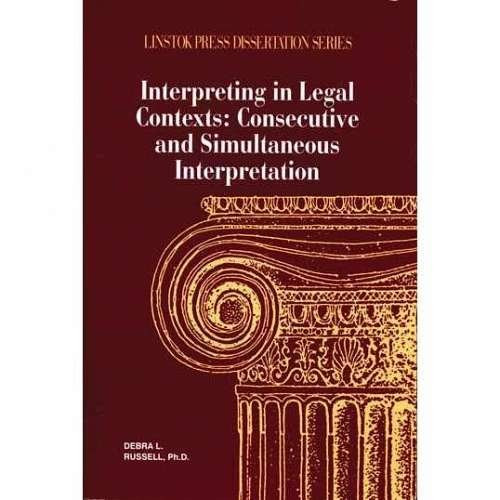 Interpreting in Legal Contexts: Consecutive and Simultaneous Interpretation