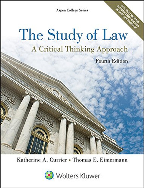 The Study of Law: A Critical Thinking Approach (Aspen College)