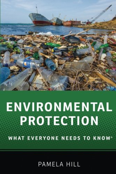 Environmental Protection: What Everyone Needs to Know