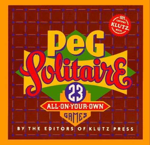 Peg Solitaire: 23 All-On-Your-Own Games