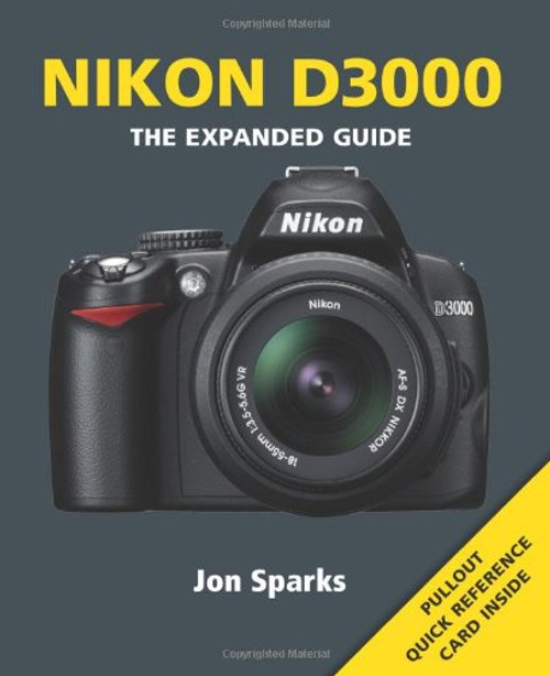 Nikon D3000: Series: The Expanded Guide Series