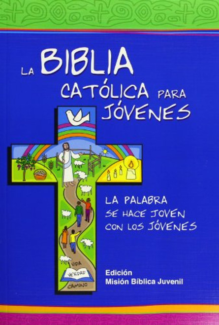 La Biblia Catolica para Jovenes / The Catholic Bible for Young people (Spanish Edition)