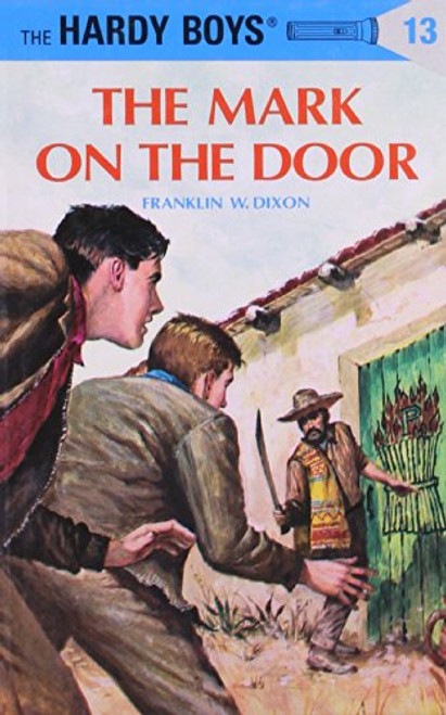 The Mark on the Door (Hardy Boys #13)