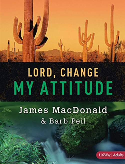 Lord, Change My Attitude (Member Book)