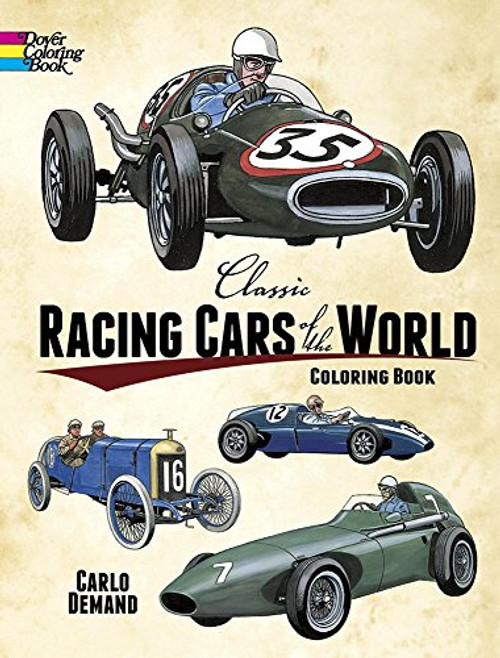 Classic Racing Cars of the World Coloring Book (Dover Pictorial Archive Series)