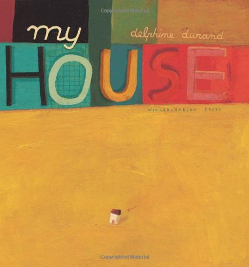 My House (Contemporary Picture Books from Europe)
