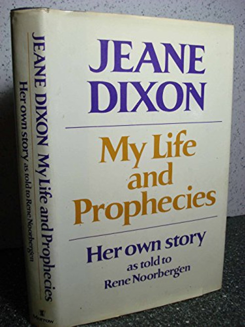 Jeane Dixon: My Life and Prophecies