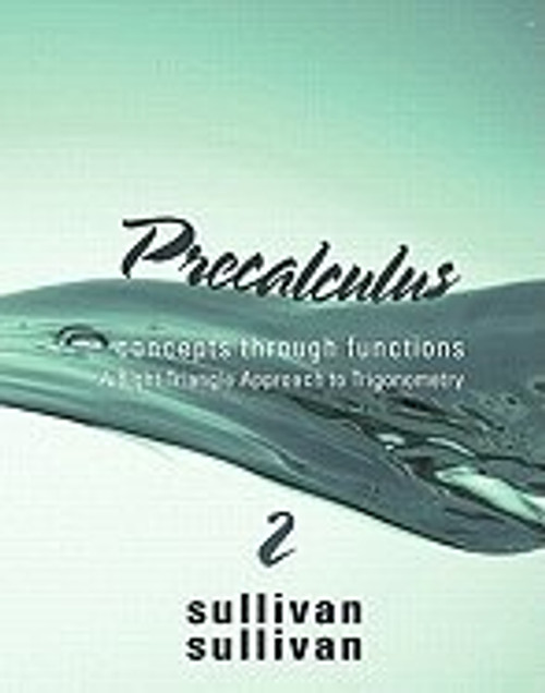 Precalculus: Concepts Through Functions, A Right Triangle Approach to Trigonometry (2nd Edition) Annotated Instructor's Edition