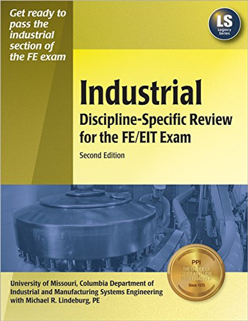 Industrial Discipline-Specific Review for the FE/EIT Exam, 2nd Ed