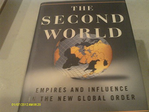 The Second World: Empires and Influence in the New Global Order