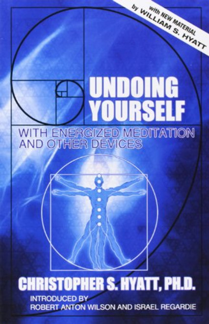 Undoing Yourself with Energized Meditation and Other Devices