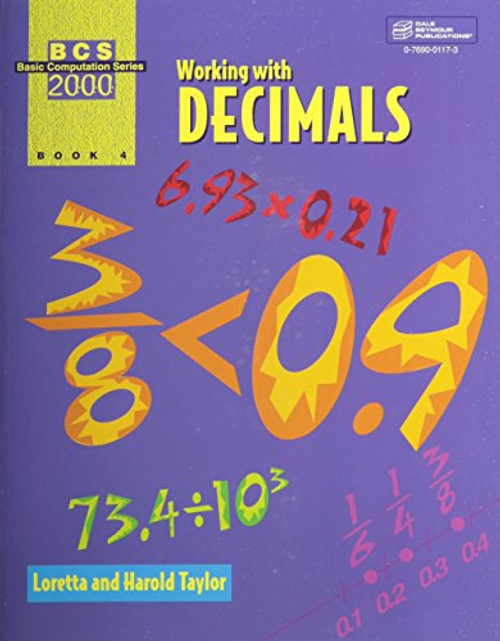 Working with Decimals (Basic Computation Series 2000, Book 4)