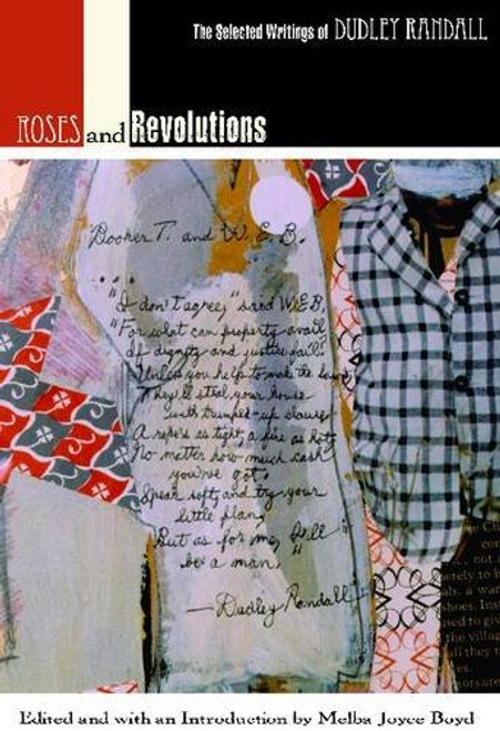 Roses and Revolutions: The Selected Writings of Dudley Randall (African American Life Series)