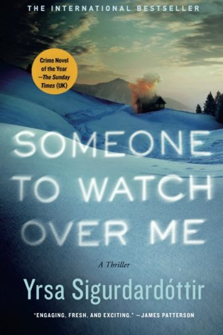 Someone to Watch Over Me: A Thriller (Thora Gudmundsdottir)