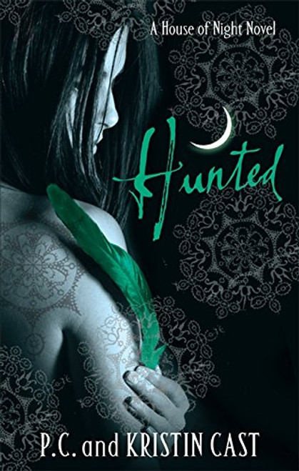 Hunted: Number 5 in series (House of Night)