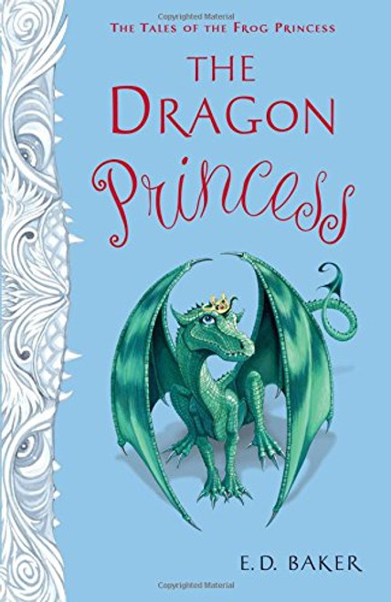 The Dragon Princess (Tales of the Frog Princess)