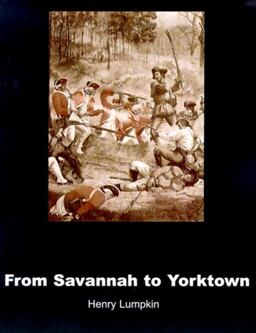 From Savannah to Yorktown: The American Revolution in the South