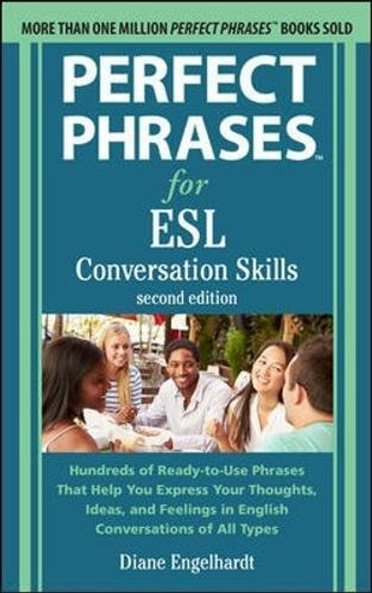 Perfect Phrases for ESL: Conversation Skills, Second Edition