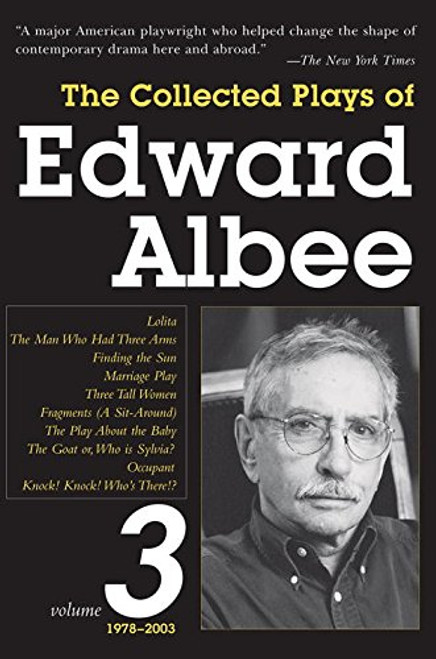 The Collected Plays of Edward Albee, Volume 3: 1978- 2003 (Vol. 3)