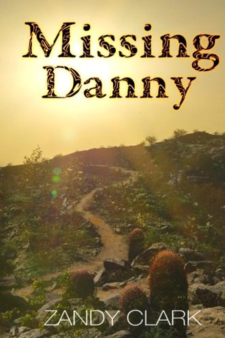 Missing Danny: Memories of a Runaway