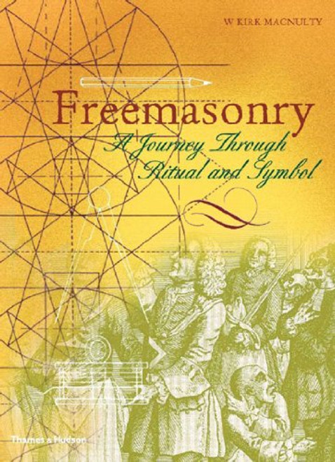 Freemasonry: A Journey Through Ritual and Symbol (Art & Imagination)