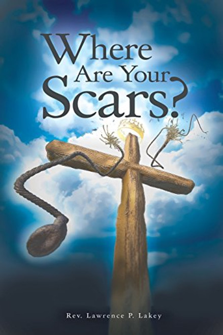 Where Are Your Scars?