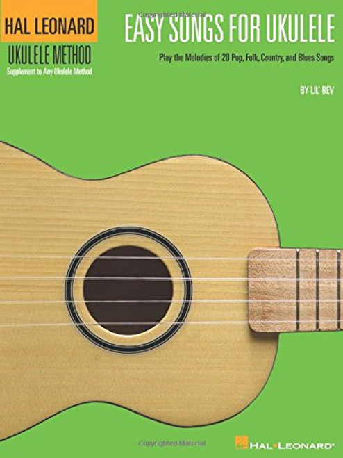 Easy Songs For Ukulele Supplementary Songbook To Hal Leonard Ukulele Method