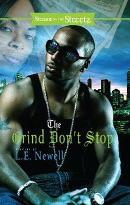 The Grind Don't Stop: A Novel (Strebor on the Streets)