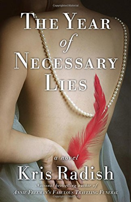 The Year of Necessary Lies: A Novel