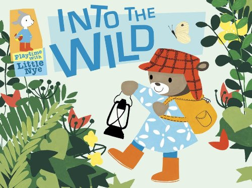 Into the Wild: Playtime with Little Nye