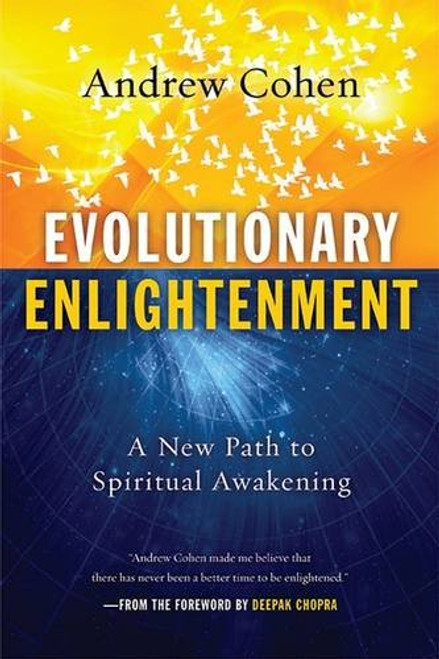 Evolutionary Enlightenment: A New Path to Spiritual Awakening