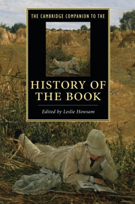 The Cambridge Companion to the History of the Book (Cambridge Companions to Literature)