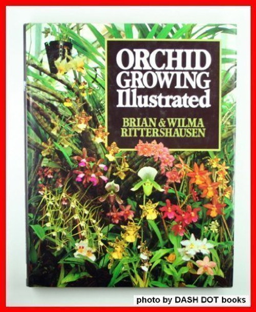 Orchid Growing Illustrated