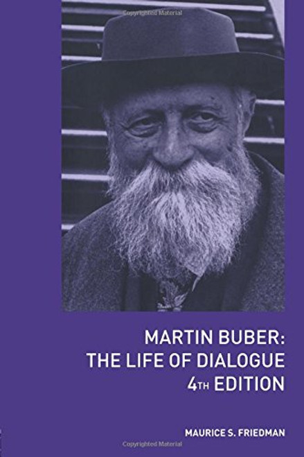 Martin Buber: The Life of Dialogue