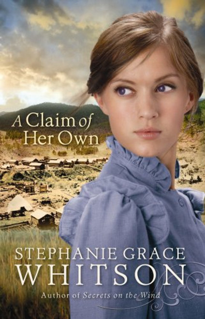 A Claim of Her Own (Christian Romance Series)