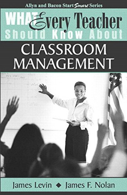 What Every Teacher Should Know About Classroom Management