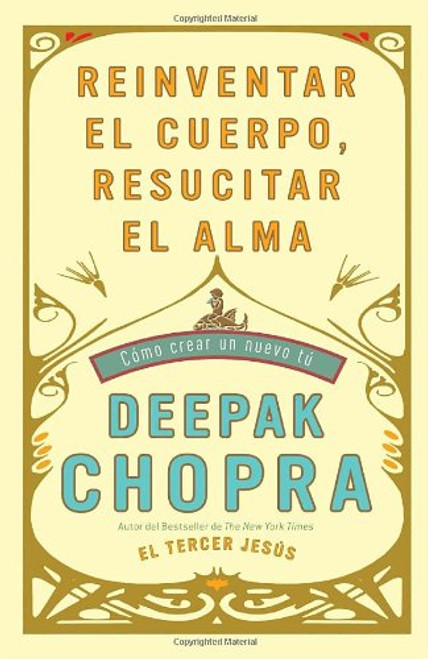 Reinventar el cuerpo, resucitar el alma: Como crear un nuevo tu (Spanish Edition)