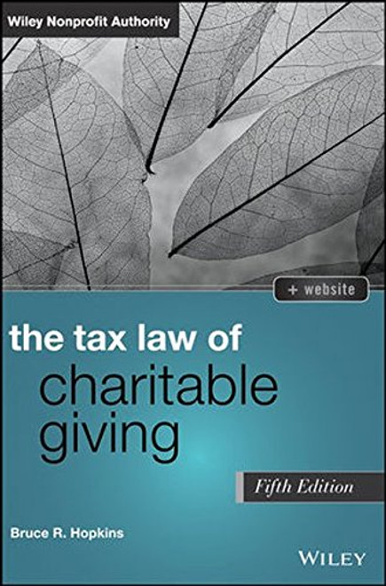 The Tax Law of Charitable Giving (Wiley Nonprofit Authority)