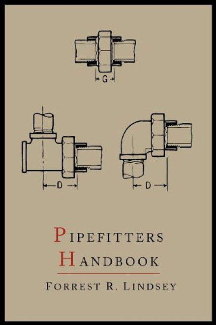 Pipefitters Handbook: Second Expanded Edition