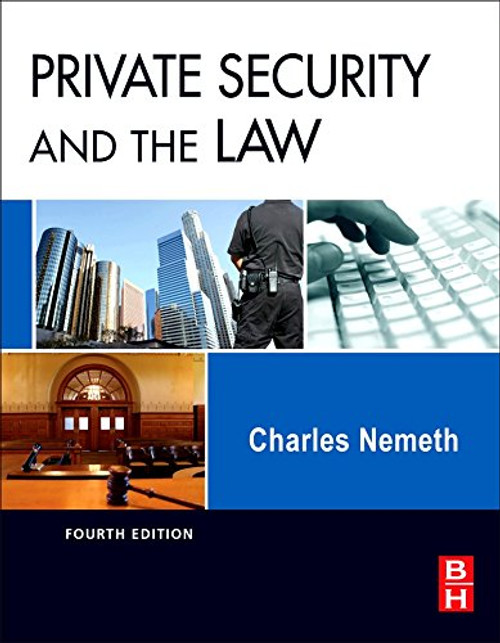 Private Security and the Law, Fourth Edition