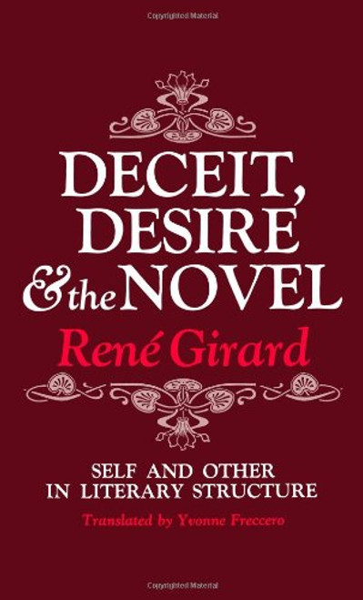 Deceit, Desire, and the Novel: Self and Other in Literary Structure