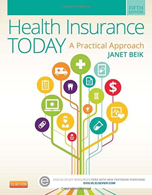 Health Insurance Today: A Practical Approach, 5e